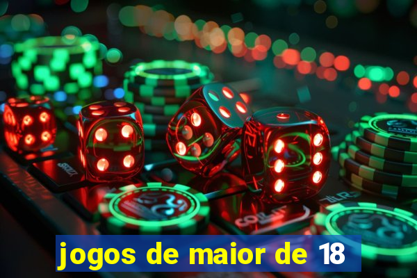 jogos de maior de 18